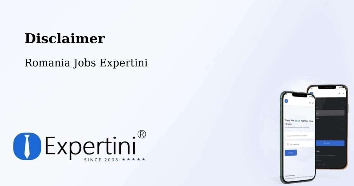 Disclaimer – Acâş - Romania Jobs Expertini