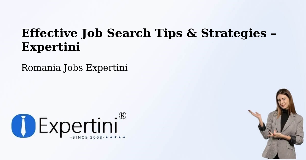 Job Search Tips & Strategies for Job Seekers – Acâş - Acâş, Romania Jobs Expertini