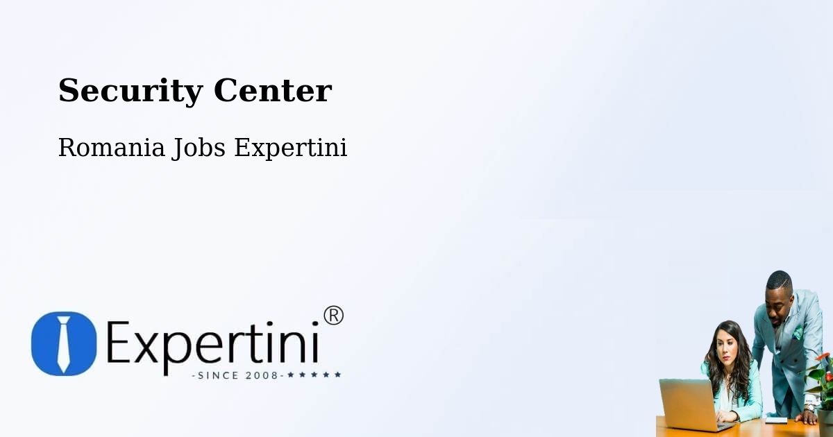 Security & Compliance – Acâş - Romania Jobs Expertini
